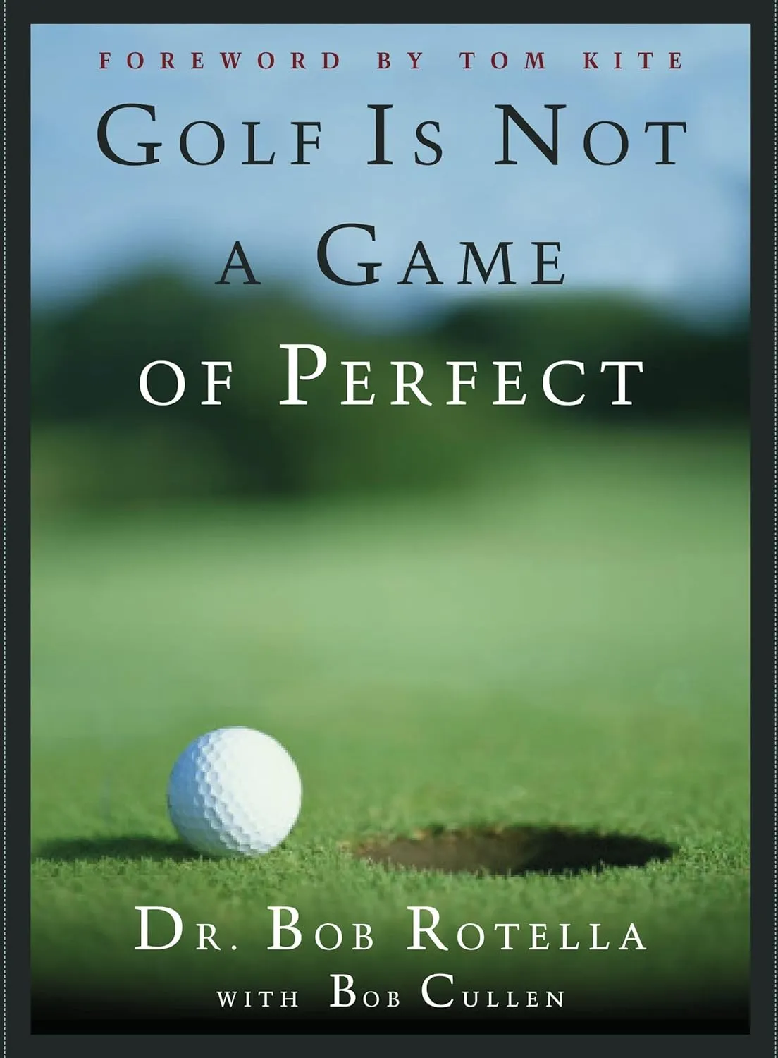 Golf is Not a Game of Perfect Hardcover  May 9, 1995